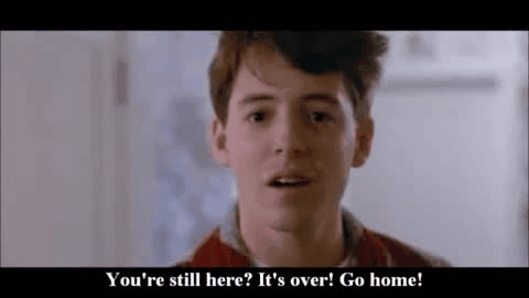 ferris_bueller_go_home_gif.gif